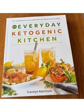 The Everyday Ketogenic Kitchen Cookbook Carolyn Ketchum 150+ Low-Carb Recipes